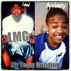 LMG- My Team Grinding