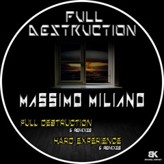 Massimo MilianO - Full Distruction (Tilt n Error  feat. Toby Rost Remix SC Preview)