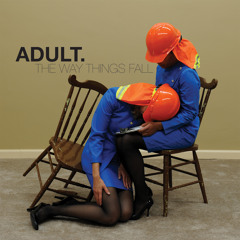 ADULT. - Tonight, We Fall