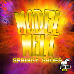 Model Melt - Springy Shoes (Original Mix) [Play Me Free]