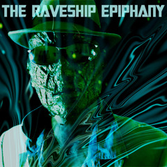 The Raveship Epiphany