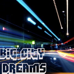 Big City Dreams (Prod. by ...SM_Ti>) (INSTRUMENTAL) (TAGGED)