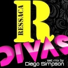 DJ DIEGO SIMPSON - DIVAS RESSACA 2013
