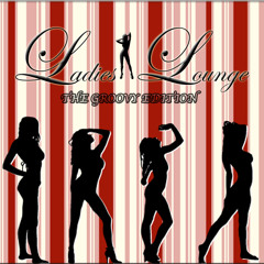 Ladies Lounge - The Groovy Edition