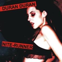 Duran Duran - Nite Runner (monstr mix)