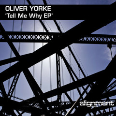 Oliver Yorke - 37 Minutes - Alignment Records - OUT NOW