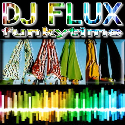 DJ FLUX - Funky Time 2013