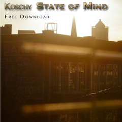 Koschy - State of Mind (Free Download)