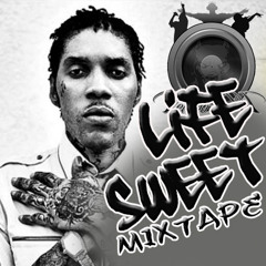 VYBZ KARTEL - LIFE SWEET MIX - JAYP - VELENO CREW
