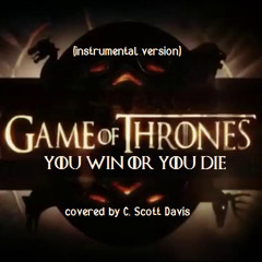 Game of Thrones (You Win or You Die) - instrumental version