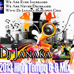 2013 High Tempo 6-8 Mix (DJ Janaka)