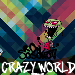 Ron Sosonov - Crazy World (Original Mix) @Teaser **