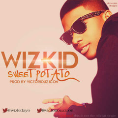 Wizkid – Sweet Potato | Naijaurban.com