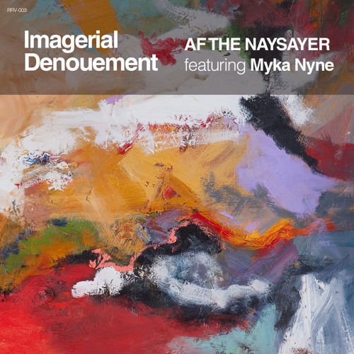 Imagerial Denouement feat. Myka Nyne