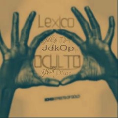 | Jdkop LEXICO OCULTO | TONARAP CHIAPAS (Disco completo)