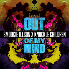 Knuckle Children & Smookie Illson - Out Of My Mind