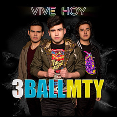 3BallMTY - Vive Hoy