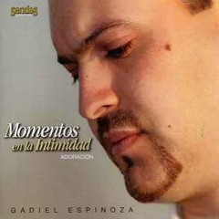 Gadiel Espinoza - El Deseado
