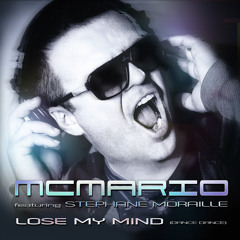 MC Mario ft Stephane Moraille - Dance Dance (Lose My Mind) (Olivian Dj Remix)[Radikal Music ]