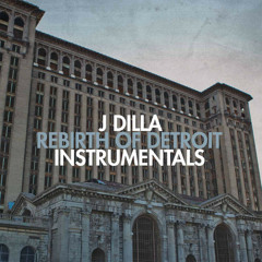 J Dilla - Rebirth Is Necessary (Instrumental)