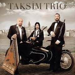 Taksim Trio - Naz 2013