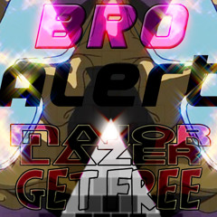 Major Lazer - Get Free (Bro ! Alert Remix)