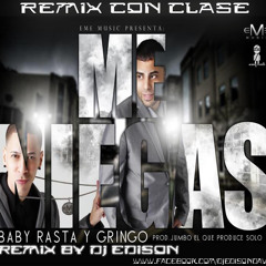 Baby Rasta & Gringo - Me Niegas (Remix by dJ Edison)