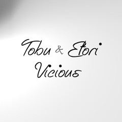 Tobu & Etori - Vicious (Original Mix)