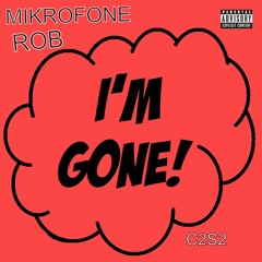 Im Gone (My Verse)