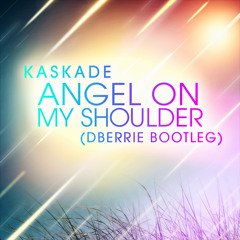 FREE DL: Kaskade - Angel On My Shoulder (dBerrie Bootleg)