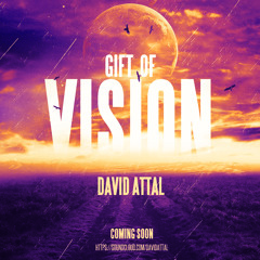 Preview: David Attal - Gift of Vision (Original Mix)
