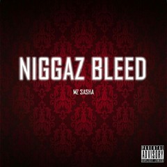 Mz Sasha "niggaz bleed" (Biggie Smalls cover)