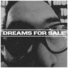 Dreams For Sale featuring Tripple Los & Teddy Tee