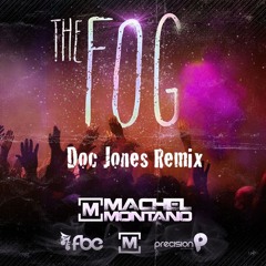 Machel Montano - Fog [Doc Jones Remix]