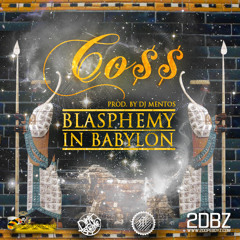Blasphemy in Babylon (prod. by DJ Mentos)