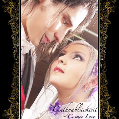 Cinthyablackcat / Cosmic Love