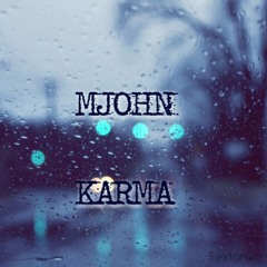 M.John - Karma Feat Blizzy Blaze