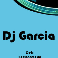 reggaeton mix Dj garcia.
