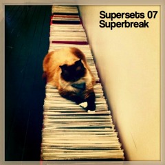Supersets 07-Superbreak