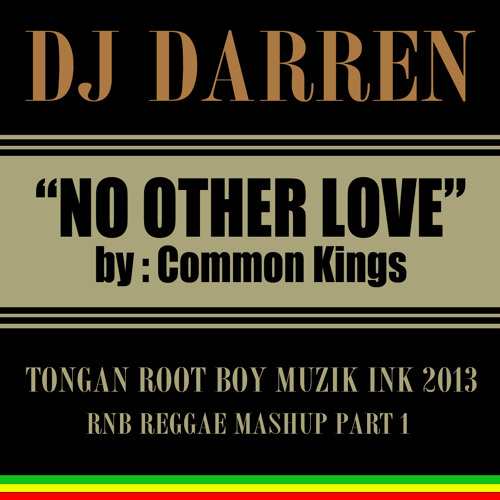 DJDARREN-NO OTHER LOVE TRB MSTR EQ MASHUP 95BPM