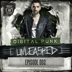 Episode 002 | Digital Punk - Unleashed (powered by A² Records)