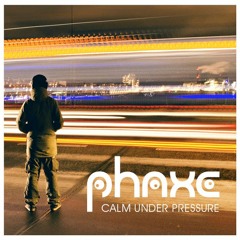 Phaxe - Calm Under Pressure (album preview)