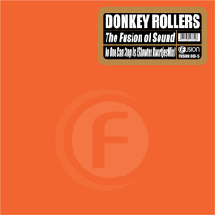 Donkey Rollers - The Fusion Of Sound