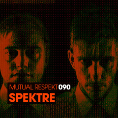 Mutual Respekt 090 with Spektre