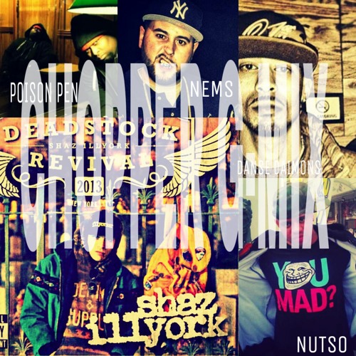 SHAZ ILLYORK - CHOPPER G-MIX FEATURING NEMS , POISON PEN , NUTSO & DANSE DAIMONS