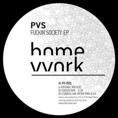 [HMVRK001] PVS - Fuckin' Society (Conrad Van Orton Riot Edit)