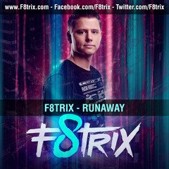F8trix - Runaway (Official Preview)