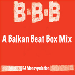 A Balkan Beat Box Mix
