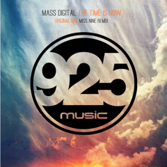 Mass Digital - The Time Is Now (Miss Nine Remix) [925 Music]