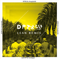 Lean (DPTRCLB Remix)